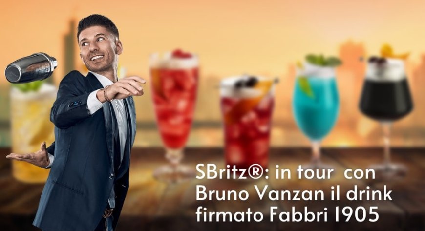 SBritz®: in tour con Bruno Vanzan il drink firmato Fabbri 1905