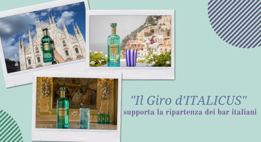 "Il Giro d'ITALICUS" supporta la ripartenza dei bar italiani