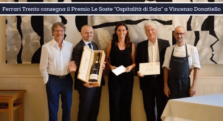 Ferrari Trento consegna il Premio Le Soste “Ospitalità di Sala” a Vincenzo Donatiello