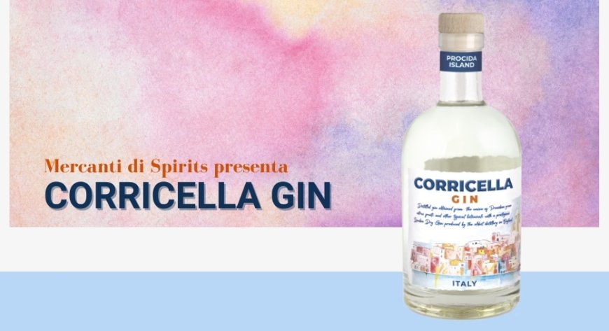 Mercanti di Spirits presenta Corricella Gin