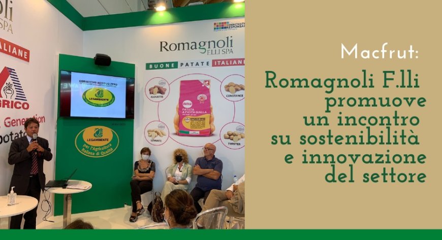 Macfrut: Romagnoli F.lli promuove un incontro su sostenibilità e innovazione del settore