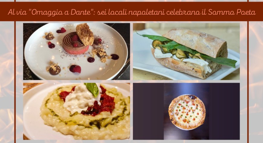 Al via "Omaggio a Dante": sei locali napoletani celebrano il Sommo Poeta