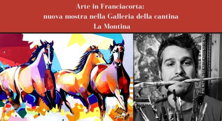 Arte in Franciacorta: nuova mostra nella Galleria della cantina La Montina