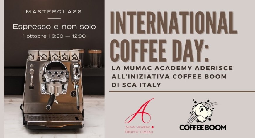 International Coffee Day: la MUMAC Academy aderisce all’iniziativa Coffee Boom di SCA Italy