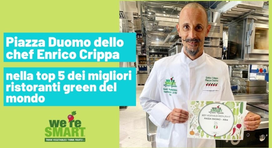 Piazza Duomo dello chef Enrico Crippa nella top 5 dei migliori ristoranti green del mondo
