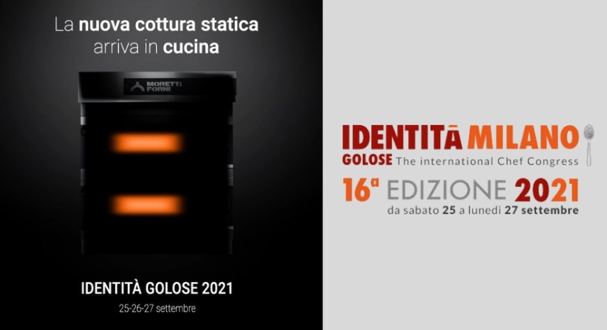 Le soluzioni di Moretti Forni per “un nuovo futuro” a Identità Golose 2021