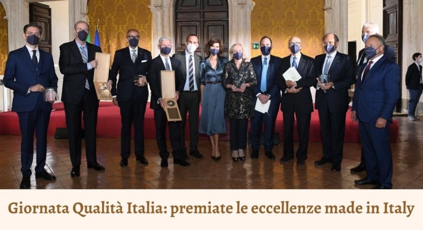 Giornata Qualità Italia: premiate le eccellenze made in Italy