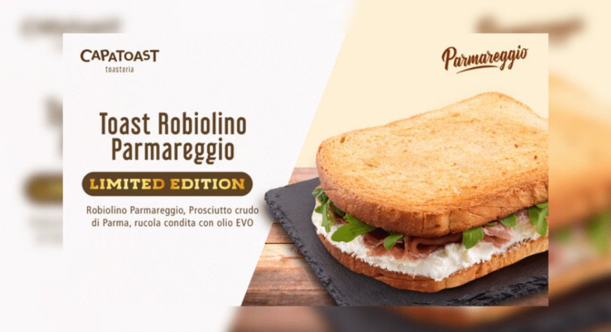 CapaToast e Parmareggio nella limited edition "Toast Robiolino Parmareggio"