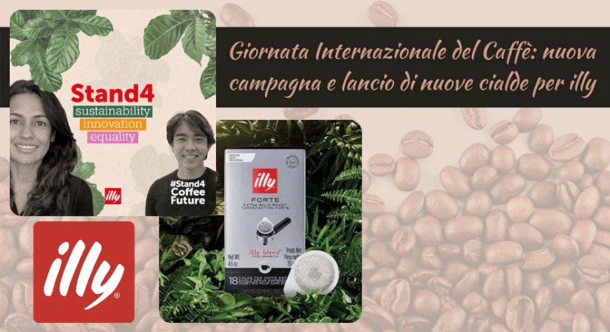 Giornata Internazionale del Caffè: nuova campagna e lancio di nuove cialde per illy