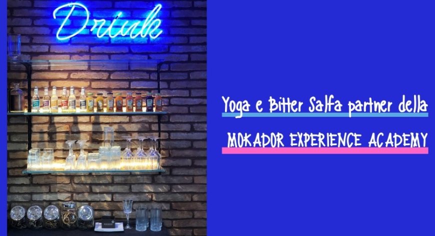 Yoga e Bitter Salfa partner della Mokador Experience Academy