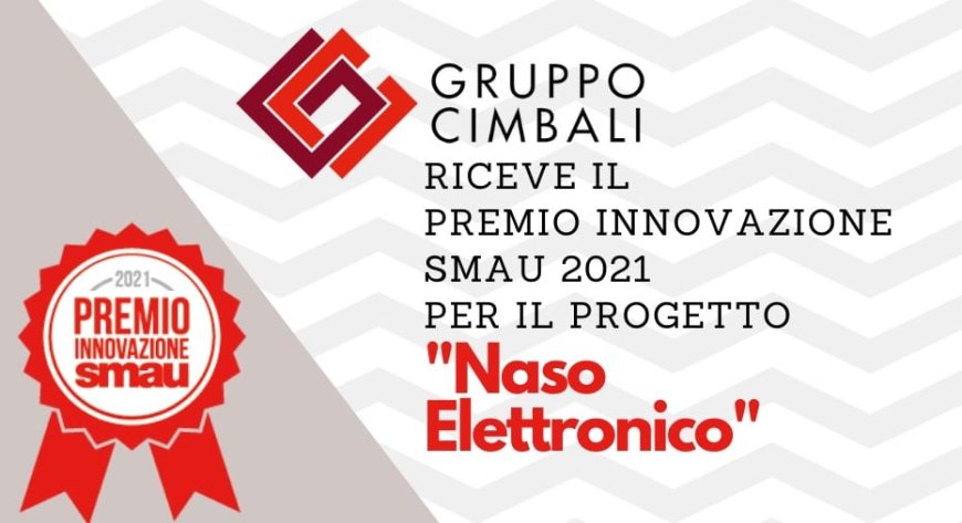 Gruppo Cimbali riceve il Premio Innovazione Smau 2021 per il progetto "Naso Elettronico"