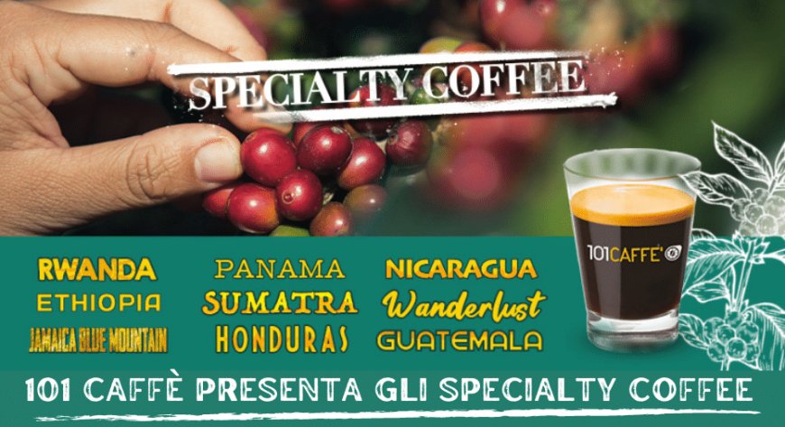 101 Caffè presenta gli Specialty Coffee