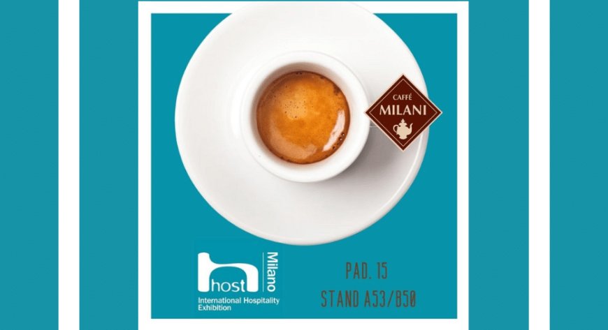 Caffè Milani presente a Host Milano