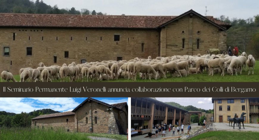 Il Seminario Permanente Luigi Veronelli annuncia collaborazione con Parco dei Colli di Bergamo