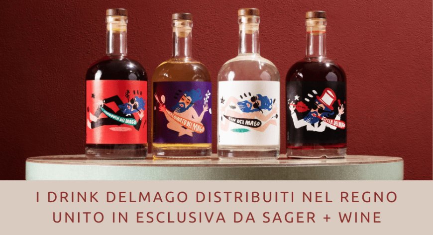 I Drink DelMago distribuiti nel Regno Unito in esclusiva da Sager + Wine