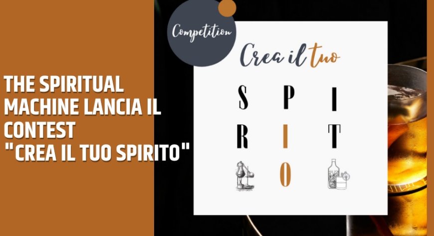 The Spiritual Machine lancia il contest "Crea il tuo spirito"