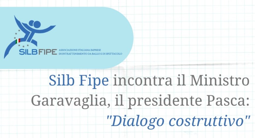 Silb Fipe incontra il Ministro Garavaglia, il presidente Pasca: "Dialogo costruttivo"