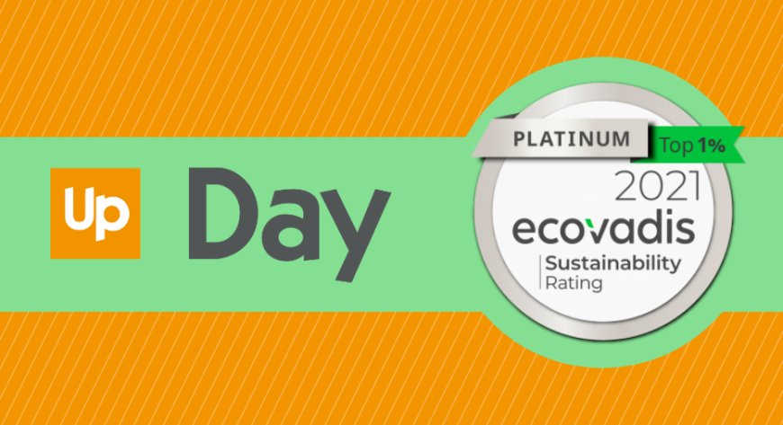 Up Day ottiene la medaglia di platino EcoVadis per la sua perfomance in ambito sostenibilità aziendale
