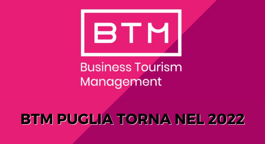 BTM Puglia torna nel 2022