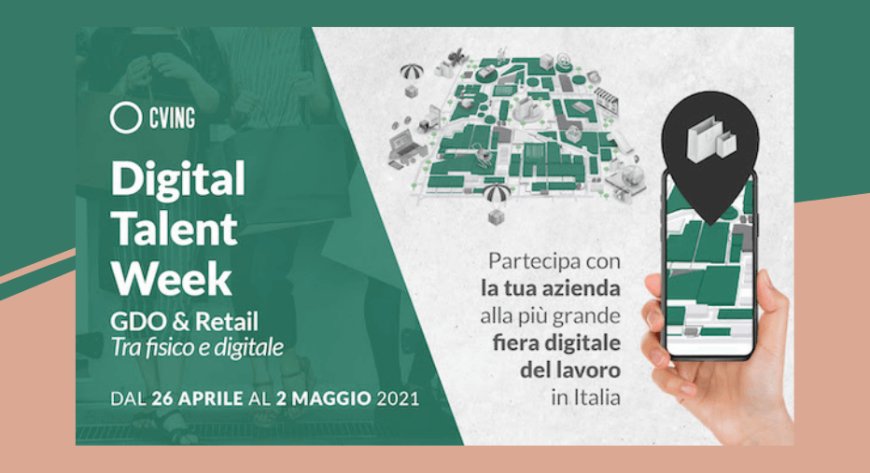 Digital Talent Week. “GDO & Retail: tra fisico e digitale”