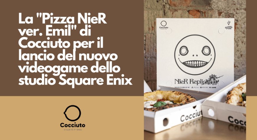 La "Pizza NieR ver. Emil" di Cocciuto per il lancio del nuovo videogame dello studio Square Enix