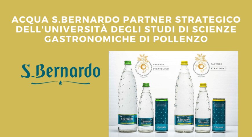Acqua S.Bernardo partner strategico dell'Università degli studi di Scienze Gastronomiche di Pollenzo