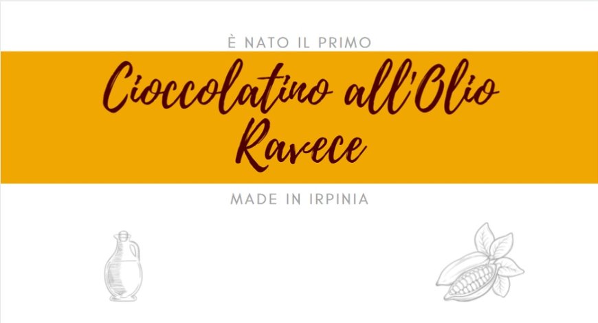 È nato il primo Cioccolatino all'Olio Ravece made in Irpinia