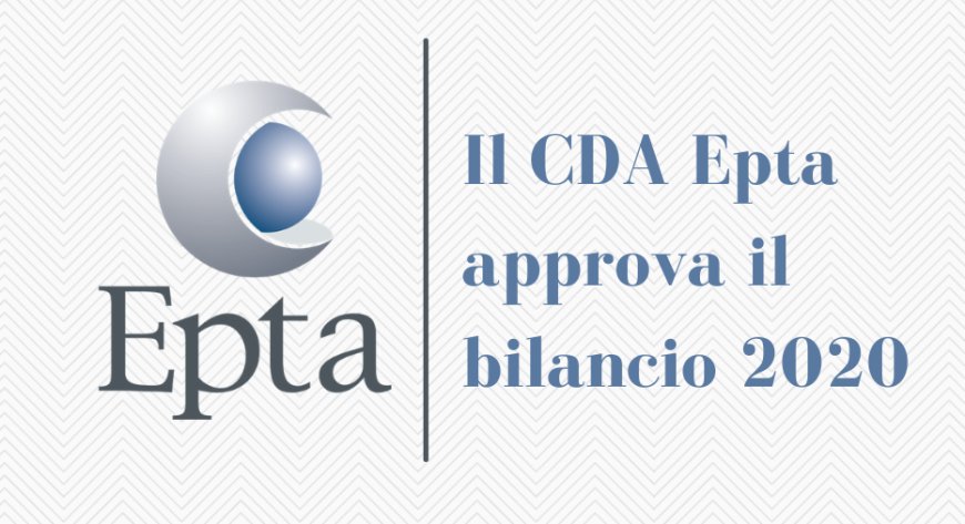 Il CDA Epta approva il bilancio 2020