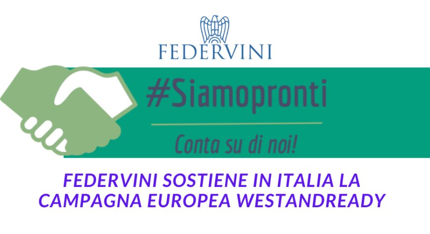 Federvini sostiene in Italia la campagna europea WeStandReady