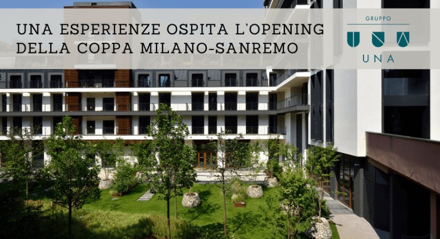 UNA Esperienze ospita l’opening della Coppa Milano-Sanremo