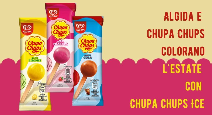 Algida e Chupa Chups colorano l'estate con Chupa Chups Ice