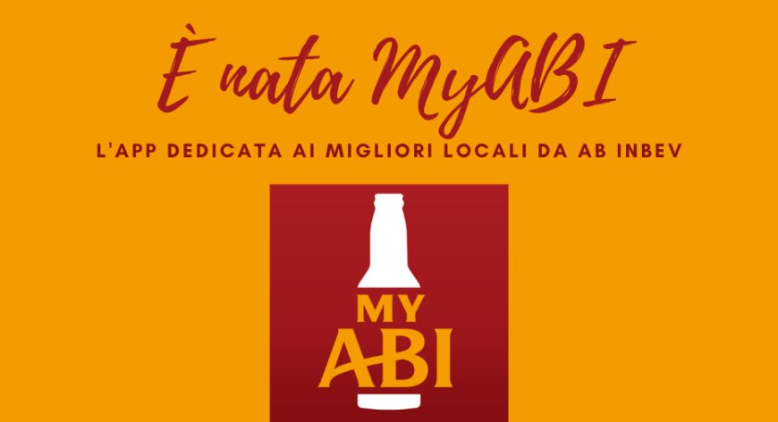 È nata MyABI, l'app dedicata ai migliori locali da AB InBev