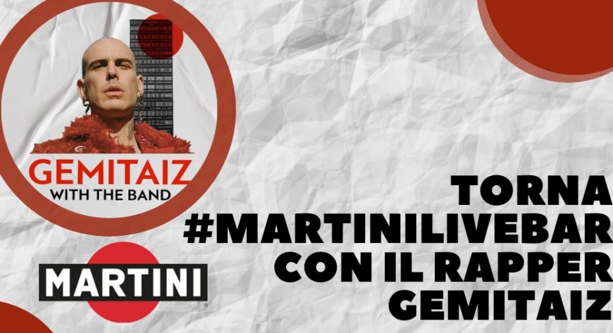 Torna #MartiniLiveBar con il rapper Gemitaiz
