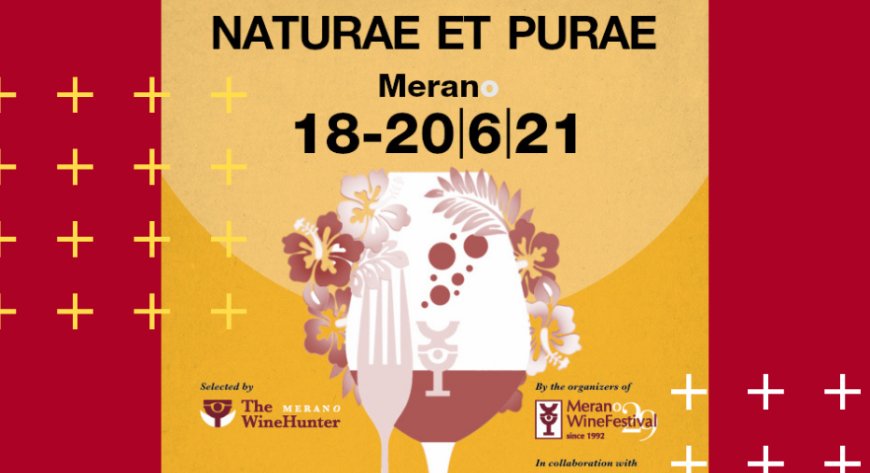 In arrivo l'Anteprima Merano Wine Festival con "Naturae et Purae"