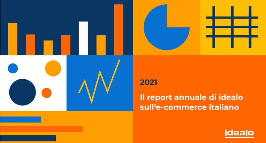 Report annuale sull'e-commerce italiano. Ecco i dati Idealo