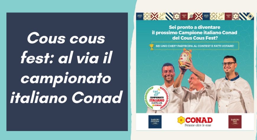Cous Cous Fest: al via il campionato italiano Conad