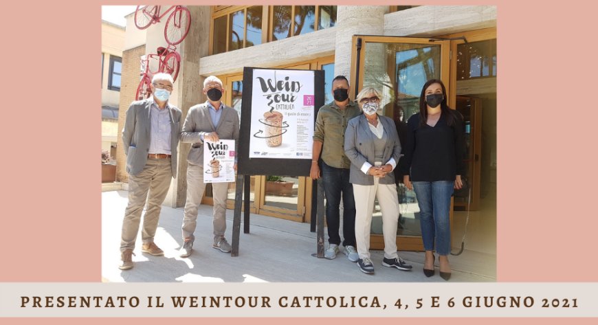 Presentato il Weintour Cattolica, 4, 5 e 6 giugno 2021