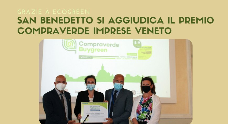 Grazie a Ecogreen, San Benedetto si aggiudica il premio Compraverde Imprese Veneto