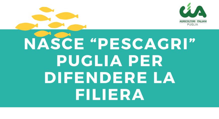 Nasce “PescAgri” Puglia per difendere la filiera