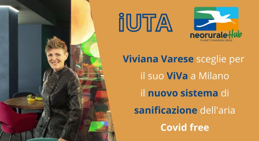 Viviana Varese sceglie iUTA per rendere l’aria del suo ViVa Covid Free