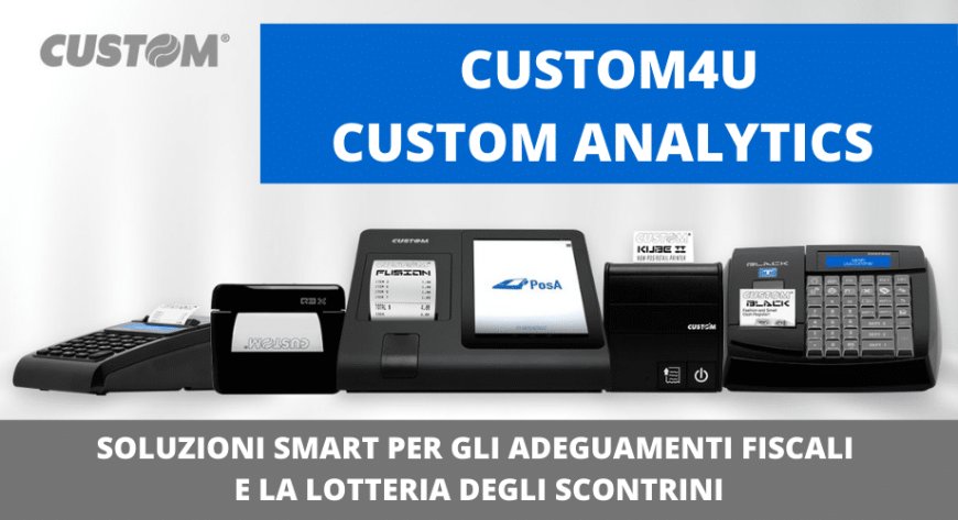 Custom4U e Custom Analytics: soluzioni smart per gli adempimenti fiscali dei locali