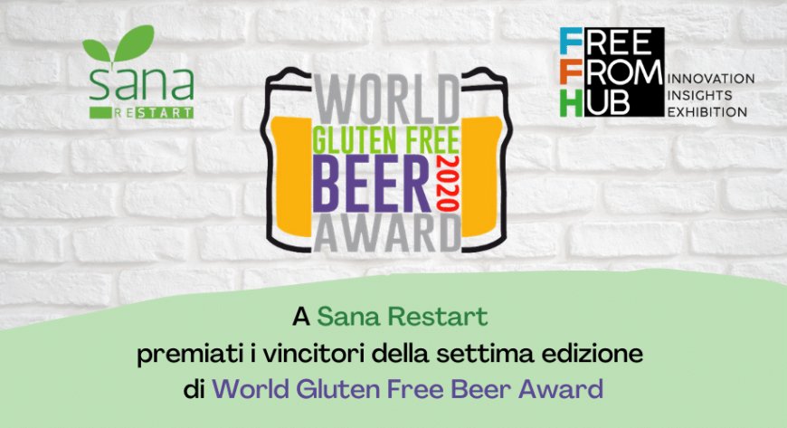 A Sana Restart premiati i vincitori della settima edizione di World Gluten Free Beer Award