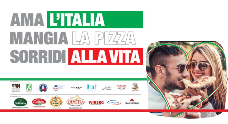 APCI: parte il progetto "Ama l'Italia Mangia la Pizza Sorridi alla Vita"