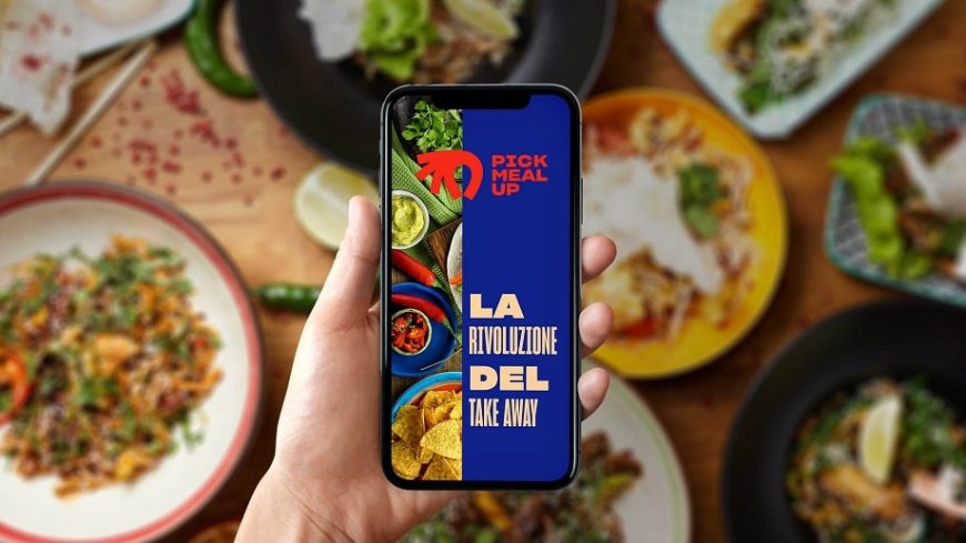 Pick Meal Up: la nuova app che organizza il take away in 3 mosse