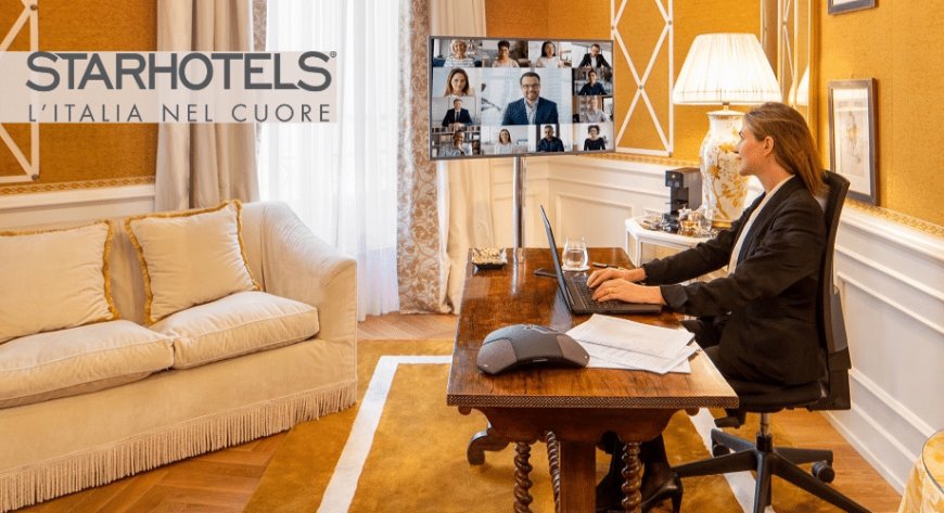 Starhotels presenta le Smart Working Rooms: tutti i comfort per lavorare in albergo