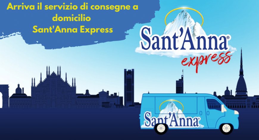 Arriva il servizio di consegne a domicilio Sant'Anna Express
