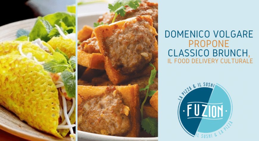 Domenico Volgare propone Classico Brunch, il food delivery culturale