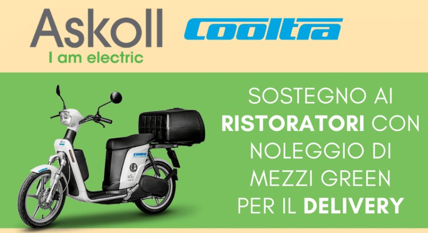 Askoll e Cooltra sostengono i ristoratori con mobilità elettrica per il delivery