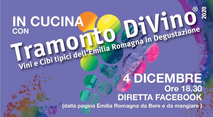 Tramonto DiVino: l'appuntamento con le specialità dell'Emilia Romagna diventa virtuale