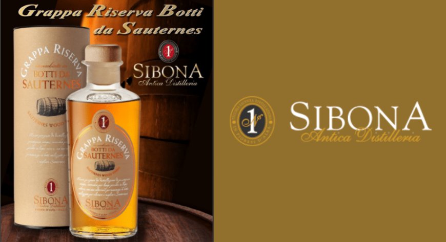 Sibona presenta la nuova grappa Riserva Botti da Sauternes